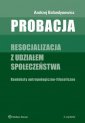 okładka książki - Probacja. Resocjalizacja z udziałem