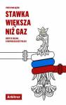 okładka książki - Stawka większa niż gaz. Ukryta