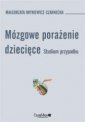 okładka książki - Mózgowe porażenie dziecięce. Studium