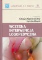 okładka książki - Wczesna interwencja logopedyczna.