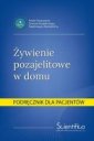 okładka książki - Żywienie pozajelitowe w domu. Podręcznik