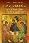 okładka książki - Czy znasz Boga Ojca. Syna i Ducha