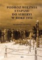 okładka książki - Podróż więźnia etapami do Syberyi