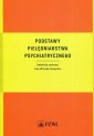 okładka książki - Podstawy pielęgniarstwa psychiatrycznego