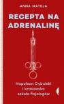 okładka książki - Recepta na adrenalinę. Napoleon