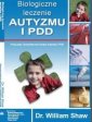 okładka książki - Biologiczne leczenie autyzmu i