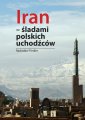 okładka książki - Iran - śladami polskich uchodźców
