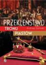 okładka książki - Przekleństwo tronu Piastów