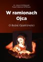 okładka książki - W ramionach Ojca. O Bożej Opatrzności