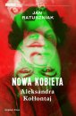 okładka książki - Nowa kobieta. Aleksandra Kołłontaj