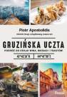 okładka książki - Gruzińska uczta. Podróż do kraju