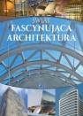 okładka książki - Świat fascynująca architektura