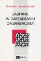 okładka książki - Zaufanie w zarządzaniu organizacjami