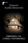 okładka książki - Zbrodnia na Cyrhli Toporowej