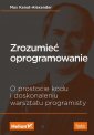 okładka książki - Zrozumieć oprogramowanie. O prostocie