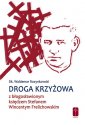 okładka książki - Droga krzyżowa z bł. ks. Wincentym