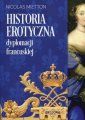 okładka książki - Historia erotyczna dyplomacji francuskiej