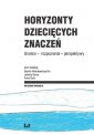 okładka książki - Horyzonty dziecięcych znaczeń.