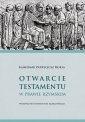 okładka książki - Otwarcie testamentu w prawie rzymskim