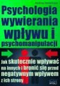 okładka książki - Psychologia wywierania wpływu i