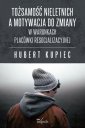 okładka książki - Tożsamość nieletnich a motywacja