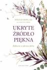 okładka książki - Ukryte źródło piękna. Bakterie