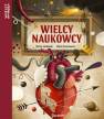 okładka książki - Wielcy naukowcy