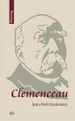 okładka książki - Clemenceau. Wizjoner znad Sekwany.