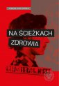 okładka książki - Na ścieżkach zdrowia