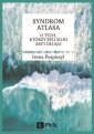 okładka książki - Syndrom Atlasa. O tych, którzy