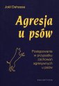 okładka książki - Agresja u psów. Postępowanie w