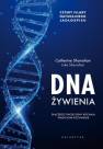 okładka książki - DNA żywienia. Dlaczego twoje geny