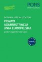 okładka książki - Słownik specjalistyczny Prawo Administracja