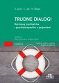 okładka książki - Trudne dialogi. Rozmowy psychiatrów