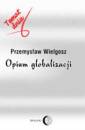 okładka książki - Opium globalizacji. Seria: Temat