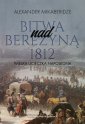 okładka książki - Bitwa nad Berezyną 1812. Wielka