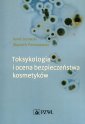 okładka książki - Toksykologia i ocena bezpieczeństwa