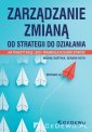 okładka książki - Zarządzanie zmianą. Od strategii