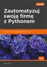 okładka książki - Zautomatyzuj swoją firmę z Pythonem.