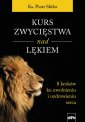 okładka książki - Kurs zwycięstwa nad lękiem. 8 kroków