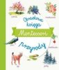 okładka książki - Montessori. Obrazkowa księga przyrody