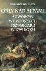 okładka książki - Orły nad Alpami. Suworow we Włoszech...