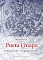 okładka książki - Poeta i mapa. Jan Kochanowski a