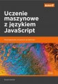 okładka książki - Uczenie maszynowe z językiem JavaScript.