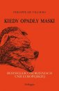 okładka książki - Kiedy opadły maski