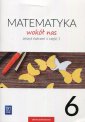 okładka podręcznika - Matematyka Wokół nas. Klasa 6.