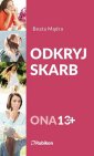 okładka książki - Odkryj skarb Ona 13+