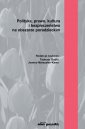 okładka książki - Polityka, prawo, kultura i bezpieczeństwo