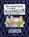 okładka książki - Porozmawiajmy o czymś przyjemniejszym