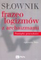 okładka książki - Słownik frazeologizmów z archaizmami.